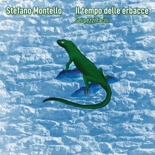Il tempo delle erbacce (sei pezzi facili)