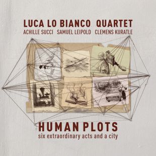 Human Plots - six extraordinary acts and a city