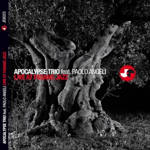 Apocalypse Trio: Live at Fasano Jazz