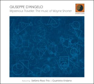 Mysterious Traveller. The music of Wayne Shorter