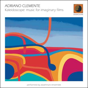 Kaleidoscope: music for imaginary films