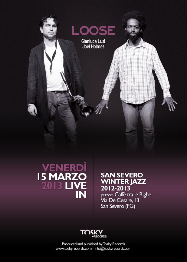 LOOSE- 15 Marzo San Severo Winter Jazz 2013